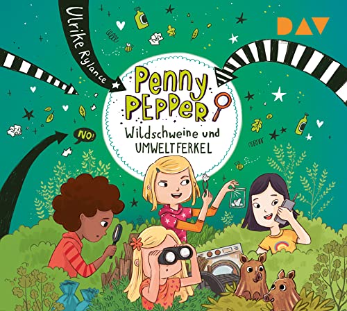 Penny Pepper – Teil 10: Wildschweine und Umweltferkel: Szenische Lesung mit Musik mit Luisa Wietzorek (1 CD) (Die Penny Pepper-Reihe) von Der Audio Verlag